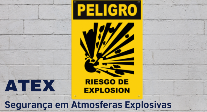 ATEX - Segurança em Atmosferas Explosivas
